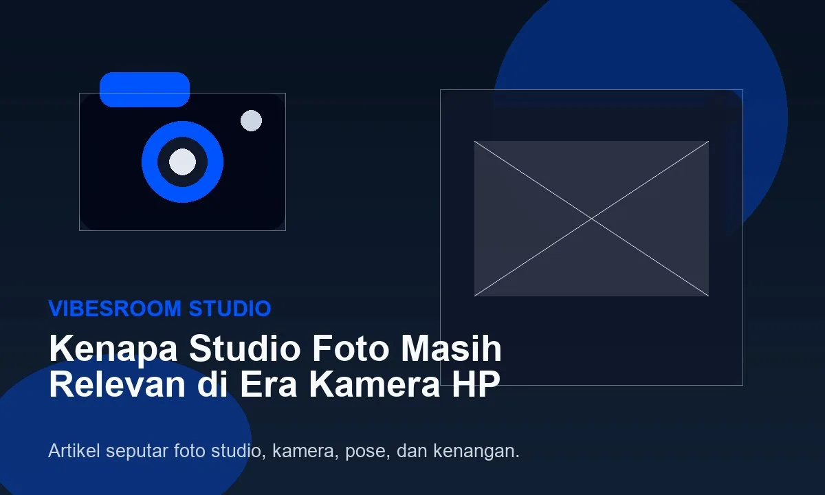 Kenapa Studio Foto Masih Relevan di Era Kamera HP